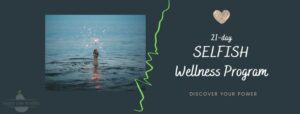 Selfish Wellness