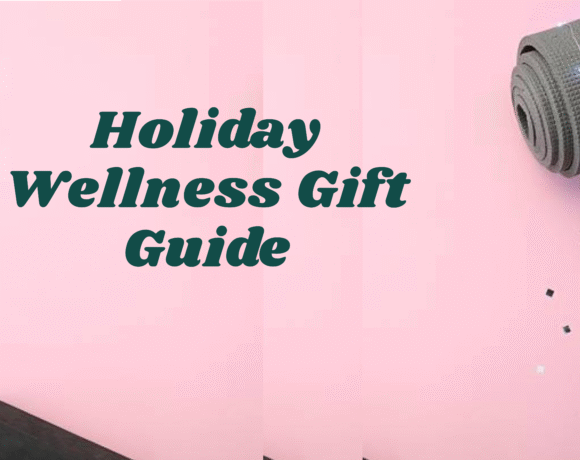 Holiday Wellness Gift Guide